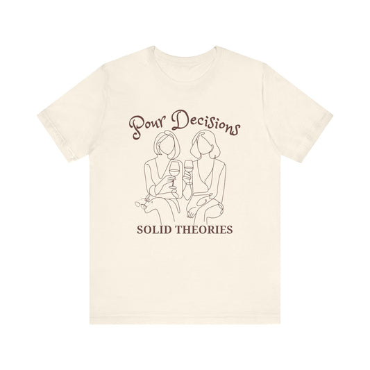 Pour Decisions Solid Theories Short Sleeve Tee for True Crime Lovers