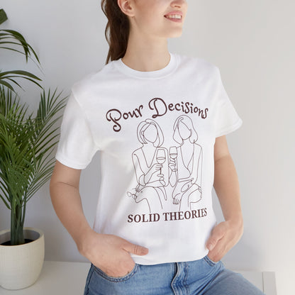Pour Decisions Solid Theories Short Sleeve Tee for True Crime Lovers