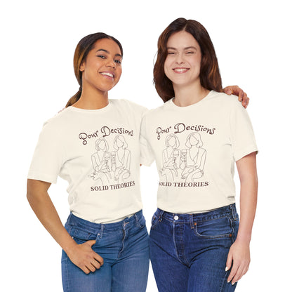 Pour Decisions Solid Theories Short Sleeve Tee for True Crime Lovers
