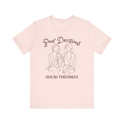 Pour Decisions Solid Theories Short Sleeve Tee for True Crime Lovers