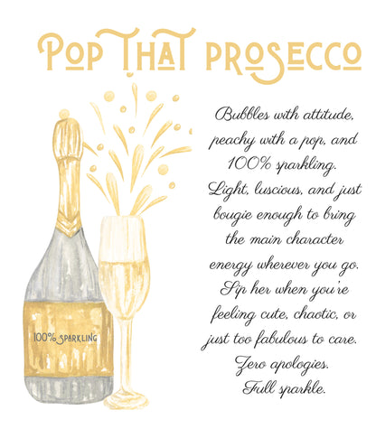 "Pop That Prosecco" Tee