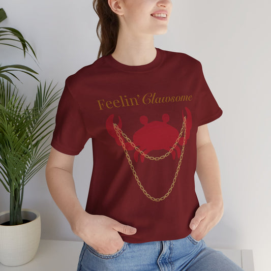 Feelin' Clawsome Crab Tee - Fun Short Sleeve Shirt