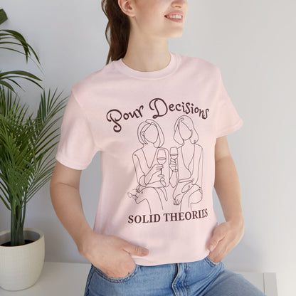 Pour Decisions Solid Theories Short Sleeve Tee for True Crime Lovers